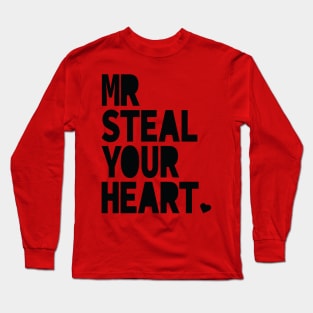 Mr. Steal Your Heart Valentines Day Long Sleeve T-Shirt